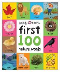 First 100: Nature Words (First 100) （Board Book）
