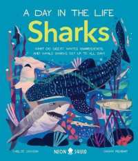 Sharks (a Day in the Life) : What Do Great Whites, Hammerheads, and Whale Sharks Get Up to All Day? (Day in the Life)
