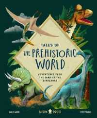 Tales of the Prehistoric World : Adventures from the Land of the Dinosaurs (Tales of)