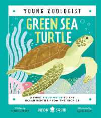 Green Sea Turtle (Young Zoologist) : A First Field Guide to the Ocean Reptile from the Tropics (Young Zoologist)