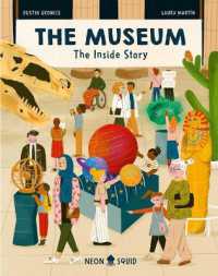 The Museum (the inside Story) : A Day Behind the Scenes at a Natural History Museum (Inside Story)