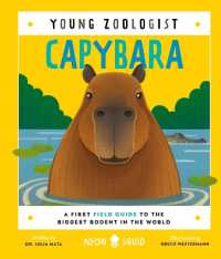 Capybara (Young Zoologist) : A First Field Guide to the Biggest Rodent in the World (Young Zoologist)