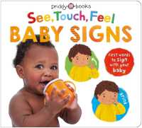 See, Touch, Feel: Baby Signs (See, Touch, Feel) （Board Book）