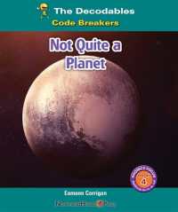 Not Quite a Planet (The Decodables) （Library Binding）