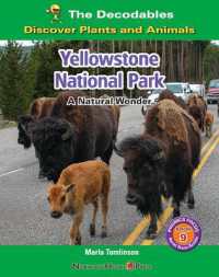 Yellowstone National Park: A Natural Wonder (The Decodables: Discover Plants and Animals)