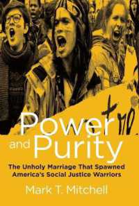 Power and Purity : The Unholy Marriage That Spawned America's Social Justice Warriors