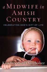 A Midwife in Amish Country : Celebrating God's Gift of Life