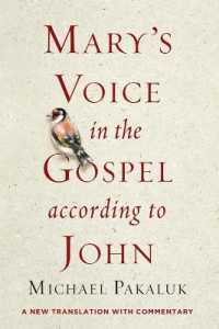 Mary's Voice in the Gospel According to John : A New Translation with Commentary