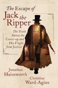 The Escape of Jack the Ripper : The Truth about the Cover-Up and His Flight from Justice