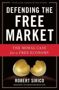 Defending the Free Market : The Moral Case for a Free Economy