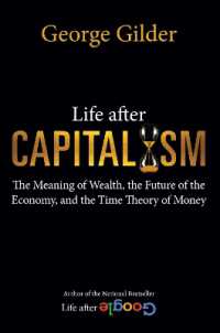 Life after Capitalism : The Meaning of Wealth, the Future of the Economy, and the Time Theory of Money