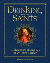 Drinking with the Saints (Deluxe) : The Sinner's Guide to a Holy Happy Hour （Special Edition, Special edition, Special）