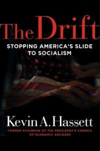 The Drift : Stopping America's Slide to Socialism