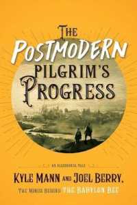 The Postmodern Pilgrim's Progress : An Allegorical Tale
