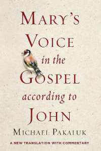 Mary's Voice in the Gospel According to John : A New Translation with Commentary