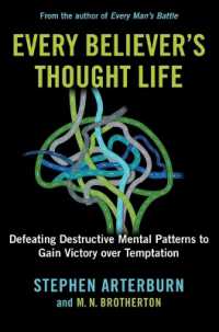 Every Believer's Thought Life : Defeating Destructive Mental Patterns to Gain Victory over Temptation