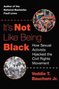 It's Not Like Being Black : How Sexual Activists Hijacked the Civil Rights Movement