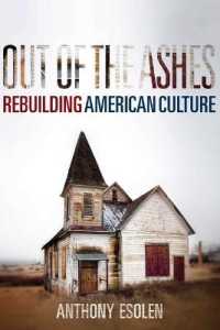 Out of the Ashes : Rebuilding American Culture