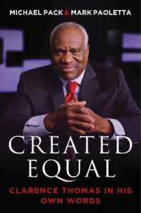 Created Equal : Clarence Thomas in His Own Words