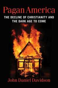 Pagan America : The Decline of Christianity and the Dark Age to Come