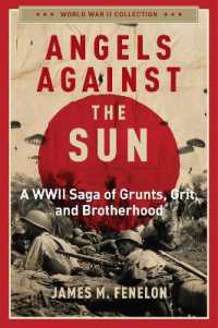 Angels against the Sun : A WWIl Saga of Grunts, Grit, and Brotherhood