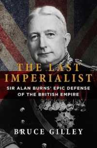 The Last Imperialist : Sir Alan Burns' Epic Defense of the British Empire