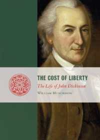 Cost of Liberty : The Life of John Dickinson (Lives of the Founders)
