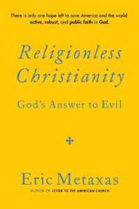 Religionless Christianity : God's Answer to Evil
