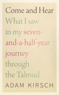 Come and Hear - What I Saw in My Seven-and-a-Half-Year Journey through the Talmud
