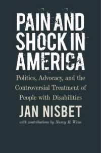 Pain and Shock in America - Politics, Advocacy, and the Controversial Treatment of People with Disabilities