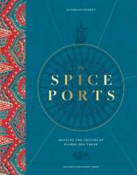 The Spice Ports : Mapping the Origins of the Global Sea Trade
