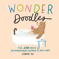Wonder Doodles : The Little Book of Encouragement, Wisdom & Self-care -- Hardback