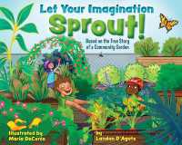 Let Your Imagination Sprout! : Based on the True Story of a Community Garden
