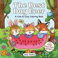 The Best Day Ever : With Color Your Own Stickers (A Cute & Cozy Coloring Book)