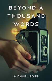 Beyond a Thousand Words : A Novel