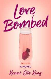 Love Bombed : A Novel