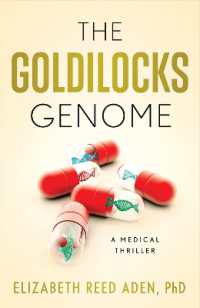 The Goldilocks Genome : A Medical Thriller