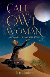Call of the Owl Woman : A Novel of Ancient Peru
