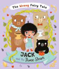 The Wrong Fairy Tale Jack and the Three Bears (The Wrong Fairy Tale)
