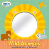 Wild Animals (Mirror, Mirror) （Board Book）