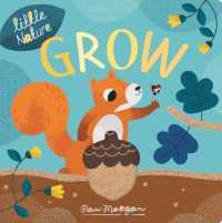 Grow (Little Nature) （Board Book）