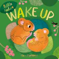 Wake Up (Little Nature) （Board Book）