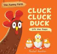 Cluck Cluck Duck (Funny Farm) （Board Book）