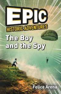 The Boy and the Spy (Epic Historic Adventures)