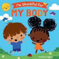 I'm Thankful for My Body (I'm Thankful for) （Board Book）
