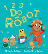 1, 2, 3, Do the Robot (1,2, 3, Do the ...) （Board Book）