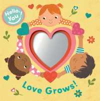 Love Grows! (Hello, You!) （Board Book）
