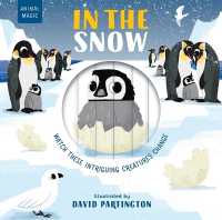In the Snow (Animal Magic) （Board Book）