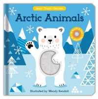 Arctic Animals (Read, Touch, Discover) （Board Book）