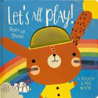Rain or Shine (Let's All Play) （Board Book）